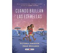Cuando brillan las estrellas/ When Stars Are Scattered: Una Historia Inolvidable