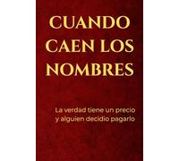 Cuando Caen los Nombres: “No es solo una historia sobre corrupción. Es una advertencia. Es resistencia. Es memoria.”