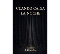 Cuando caiga la noche