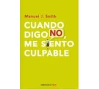 Cuando Digo No, Me Siento Culpable - SMITH,MANUEL J. Smith, Manuel J (Auteur)