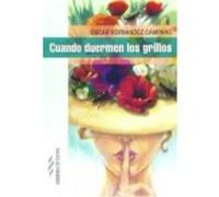 Cuando Duermen Los Grillos - Óscar Hernández Campano Óscar Hernández Campano (Auteur)