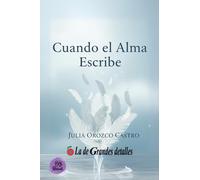 Cuando el Alma Escribe