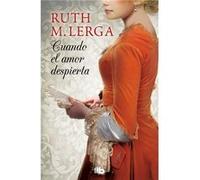 Cuando El Amor Despierta [Livre en VO] Lerga, Ruth M (Auteur)