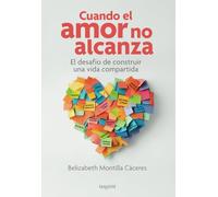 Cuando el amor no alcanza: El desafío de construir una vida compartida
