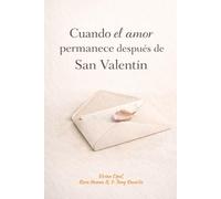 Cuando el amor permanece después de San Valentín: Relatos breves sobre la pérdida, los vínculos y aquello que no desaparece