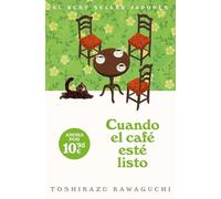 Cuando el café esté listo (Antes de que se enfríe el café 5)