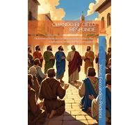 CUANDO EL CIELO RESPONDE: Oraciones católicas con promesas de Cristo y María