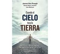 Cuando El Cielo Toca La Tierra Van Praagh, James Johnson, Sunny Daw Mccourt, Lisa (Auteur)