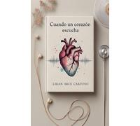 Cuando el corazón escucha