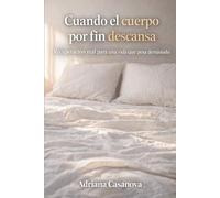Cuando el cuerpo por fin descansa: Recuperación real para una vida que pesa demasiado