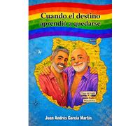 Cuando el destino aprendió a quedarse