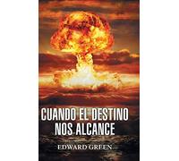 Cuando El Destino Nos Alcance