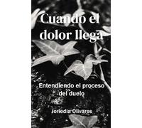 Cuando el dolor llega: Entendiendo el proceso del duelo
