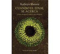 Cuando El Final Se Acerca - [Livre en VO] Mannix, Kathryn (Auteur)