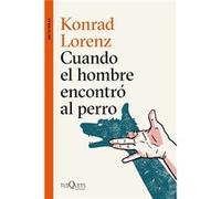 Cuando El Hombre Encontró Al Perro - [Livre en VO] Lorenz, Konrad (Auteur)