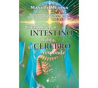 Cuando el intestino habla, el cerebro responde