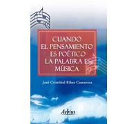 Cuando el pensamiento es poético la palabra es música