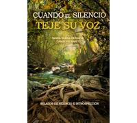 Cuando el silencio teje su voz: Relatos de silencio e instrospección