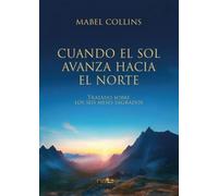 CUANDO EL SOL AVANZA HACIA EL NORTE: TRATADO SOBRE LOS MESES SAGRADOS