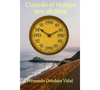 Cuando el Tiempo nos Alcance