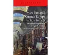Cuando Europa hablaba francés: Extranjeros francófilos en el Siglo de las Luces