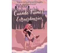 Cuando fuimos extraordinarios: Novela romántica MM enemies to lovers (bisexual x asexual)