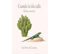 Cuando la isla calla: Haikus canarios