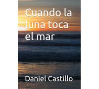 Cuando la luna toca el mar