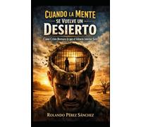 Cuando la mente se vuelve un desierto: Cómo Cristo restaura lo que el silencio interior secó
