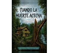 Cuando la muerte acecha