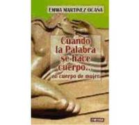 Cuando La Palabra Se Hace Cuerpo... En Cuerpo De Mujer - Martínez Ocaña, Emma Martínez Ocaña, Emma (Auteur)