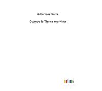 Cuando La Tierra Era Nina