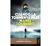 Cuando la tormenta pase: Premio de Novela Fernando Lara 2024