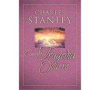 Cuando la Tragedia Ocurre / When Tragedy Strikes Charles Stanley (Auteur)