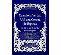 Cuando la Verdad Usó una Corona de Espinas: ¡El Día en que la Verdad fue interrogada!