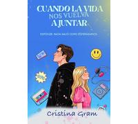 Cuando la vida nos vuelva a juntar: Espóiler: nada salió como esperábamos.