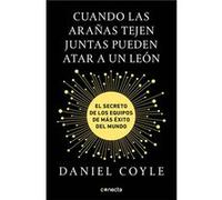 Cuando Las Arañas Tejen Juntas, Pueden Atar A Un León Coyle, Daniel (Auteur)