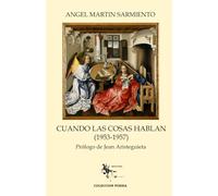 CUANDO LAS COSAS HABLAN (1953-1957)