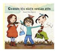 Cuando Las Niñas Vuelan Alto Díaz Reguera, Raquel (Auteur)
