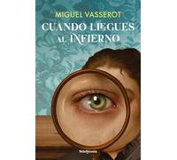 Cuando llegues al infierno - Miguel Vasserot - NdeNovela - ebook (ePub) - Livre