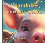 Cuando los cerdos vuelen
