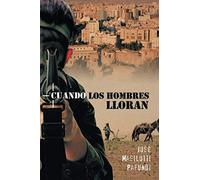 Cuando Los Hombres Lloran