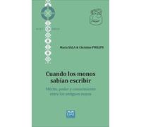 Cuando los monos sabían escribir Mérito, poder y conocimiento entre los antiguos mayas - Christine Philips - Eme Et Intercommunications - broché - Etude