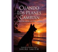 Cuando los planes cambian: Un perro del alma y un castillo en Hawái