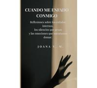 CUANDO ME ENFADO CONMIGO