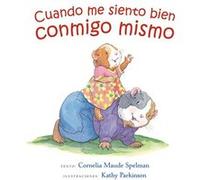 Cuando Me Siento Bien Conmigo Mismo Maude Spelman, Cornelia (Auteur)