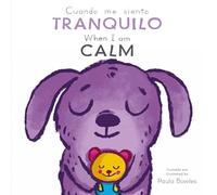 Cuando me siento Tranquilo/ When I am Calm