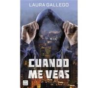 Cuando Me Veas Gallego, Laura (Auteur)