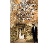 Cuando mi mujer se entere de seguro me va a matar - Amazon Digital Services LLC KDP - Amazon Digital Services LLC KDP - Livre en Anglais Amazon Digital Services LLC KDPAmazon Digital Services LLC KDP 