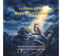 Cuando No Sé / When I Don't Know: A Bilingual Spanish-English Story About Trust